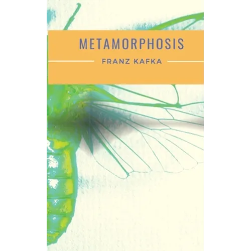 Metamorphosis: A 1915 novella written by Franz Kafka and one of Kafka's best-known works - Paperback