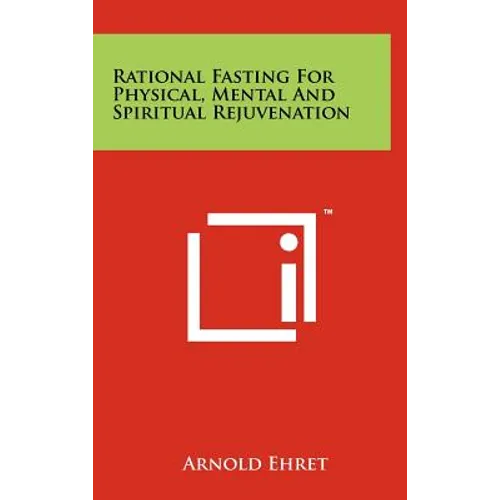 Rational Fasting For Physical, Mental And Spiritual Rejuvenation - Hardcover