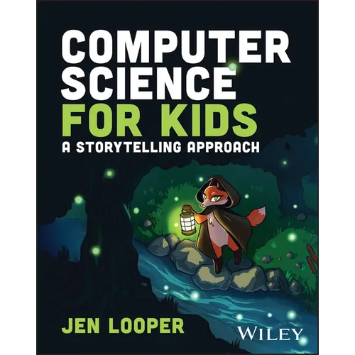 Computer Science for Kids: A Storytelling Approach - Paperback