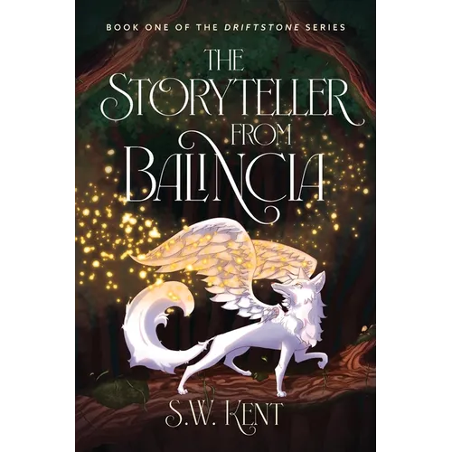 The Storyteller from Balincia: Book One of the Driftstone Series - Paperback