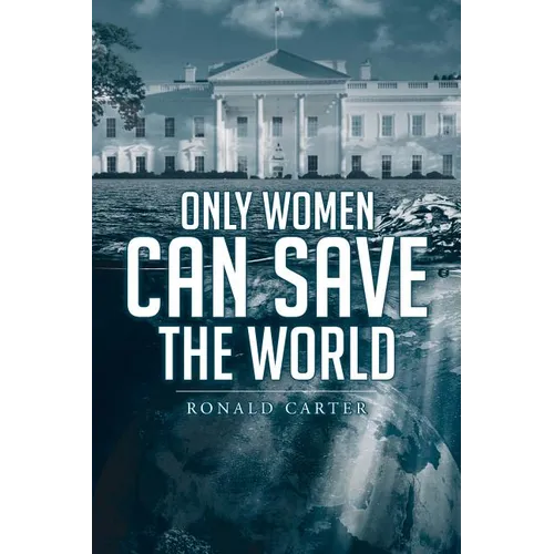 Only Women Can Save the World - Paperback