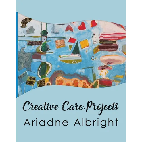 Creative Care: Projects - Paperback