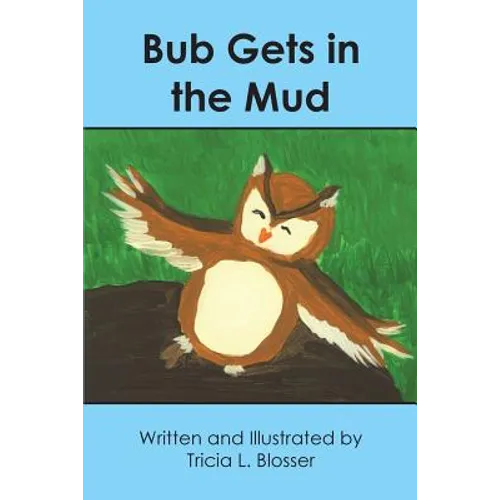 Bub Gets in the Mud - Paperback