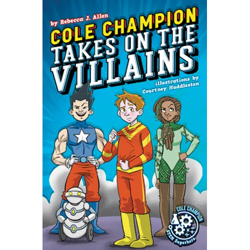 Cole Champion Takes on the Villains: Book 2 - Paperback
