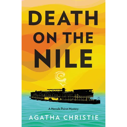 Death on the Nile: A Hercule Poirot Mystery: The Official Authorized Edition - Hardcover