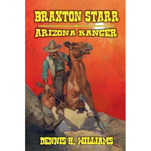 Braxton Starr - Arizona Ranger - Paperback