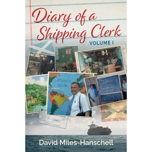 Diary of a Shipping Clerk - Volume 1 - Paperback