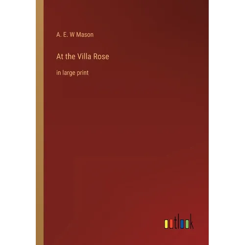 At the Villa Rose: in large print - Paperback