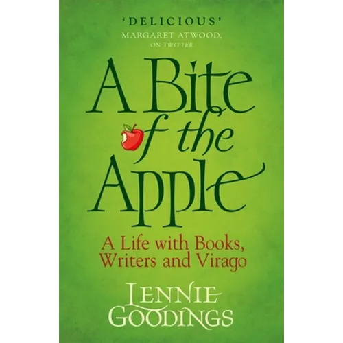 A Bite of the Apple: A Life with Books, Writers and Virago - Hardcover