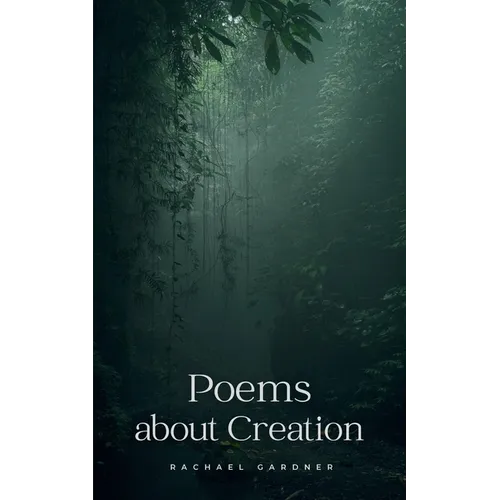 Poems about Creation - Paperback