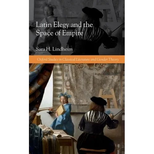 Latin Elegy & Space of Empire Oscl C - Hardcover