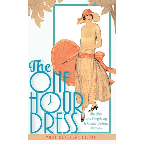 One Hour Dress-17 Easy-to-Sew Vintage Dress Designs From 1924 (Book 1) - Hardcover