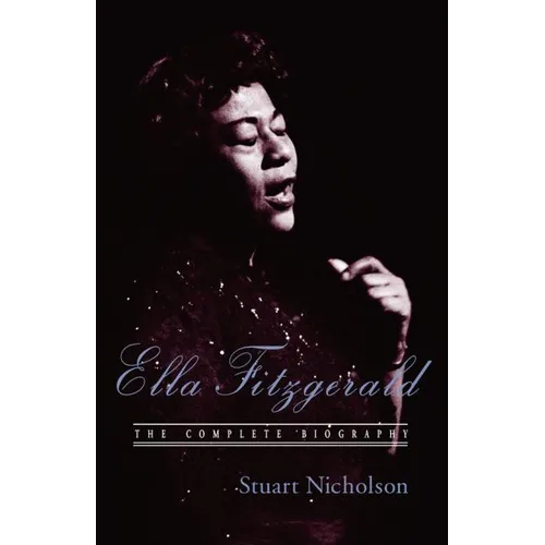 Ella Fitzgerald: A Biography of the First Lady of Jazz, Updated Edition - Paperback