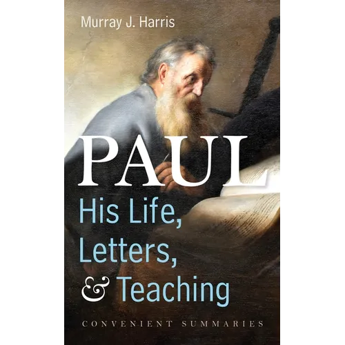 Paul-His Life, Letters, and Teaching - Hardcover