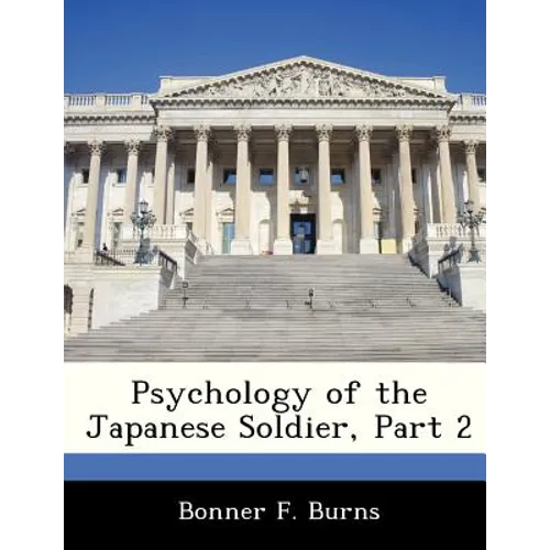 Psychology of the Japanese Soldier, Part 2 - Paperback