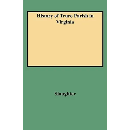 History of Truro Parish in Virginia - Paperback
