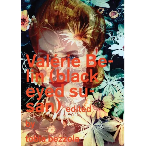 Valérie Belin: Black Eyed Susan - Hardcover