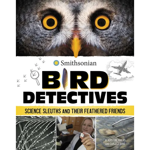 Bird Detectives: Science Sleuths and Their Feathered Friends - Paperback