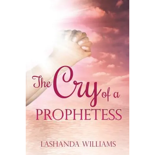 The Cry of a Prophetess - Paperback