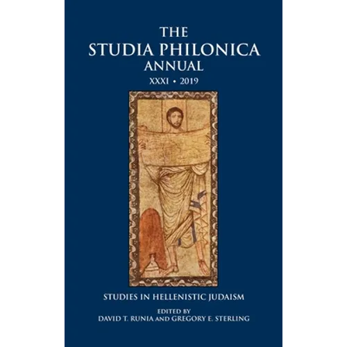 The Studia Philonica Annual XXXI, 2019: Studies in Hellenistic Judaism - Hardcover