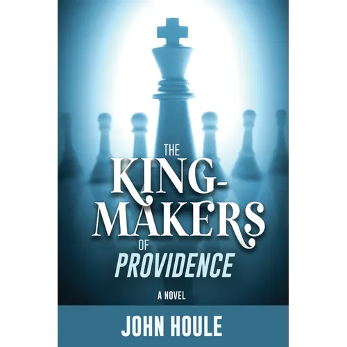 The King-Makers of Providence - Paperback