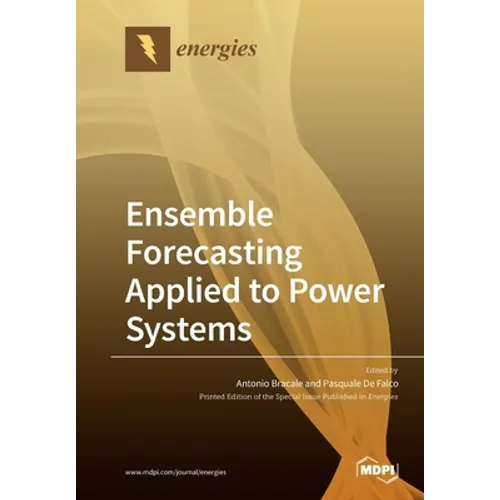 Ensemble Forecasting Applied to Power Systems - Paperback