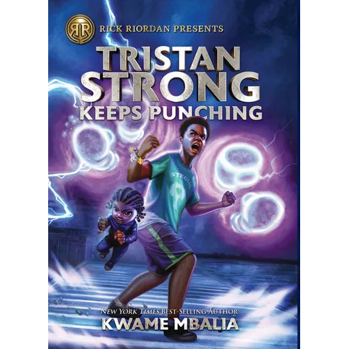 Tristan Strong Keeps Punching: (A Tristan Strong Novel, Book 3) - Library Binding