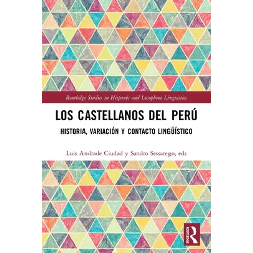 Los castellanos del Perú: historia, variación y contacto lingüístico - Paperback