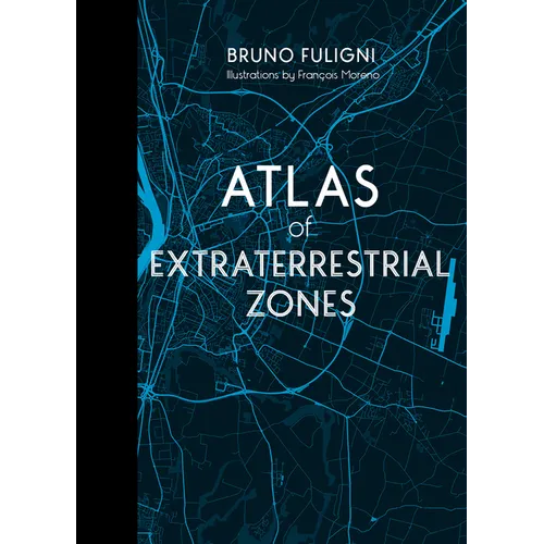 Atlas of Extraterrestrial Zones - Hardcover