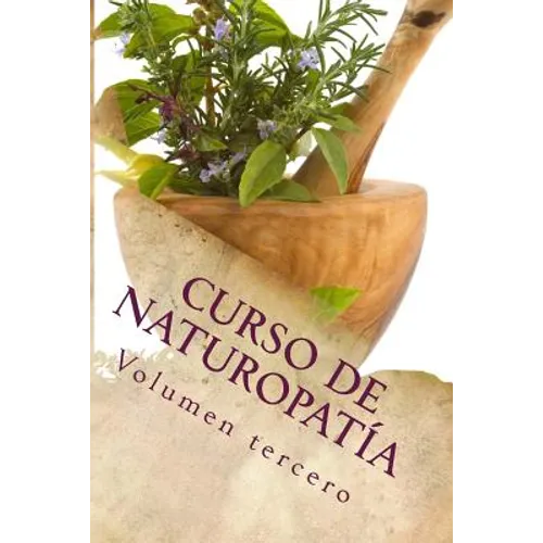 Curso de NATUROPATÍA: Volumen tercero - Paperback