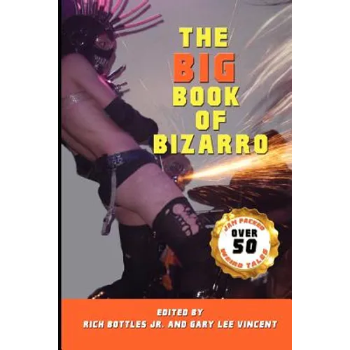 The Big Book of Bizarro - Paperback
