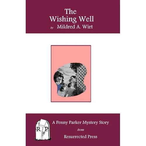 The Wishing Well: A Penny Parker Mystery Story - Paperback
