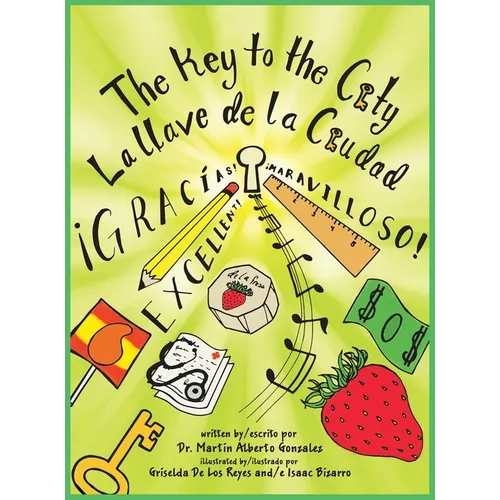 The Key to the City La Llave de la Ciudad - Hardcover