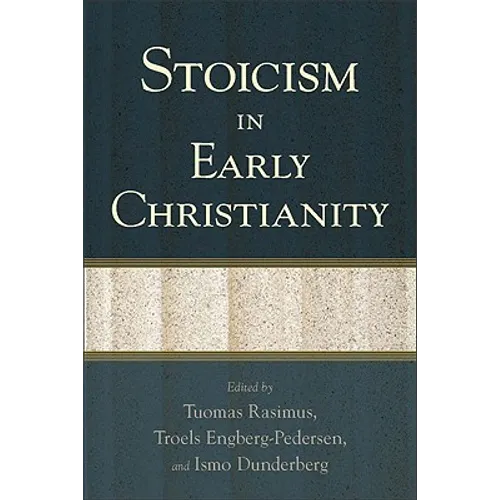 Stoicism in Early Christianity - Paperback