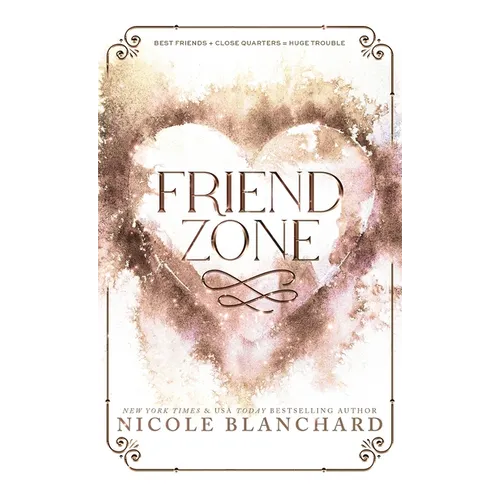 Friend Zone: A Friends to Lovers / Forced Proximity Romance - Hardcover