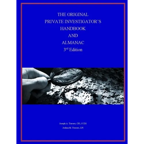 The Original Private Investigator's Handbook and Almanac, 3rd Edition - Paperback