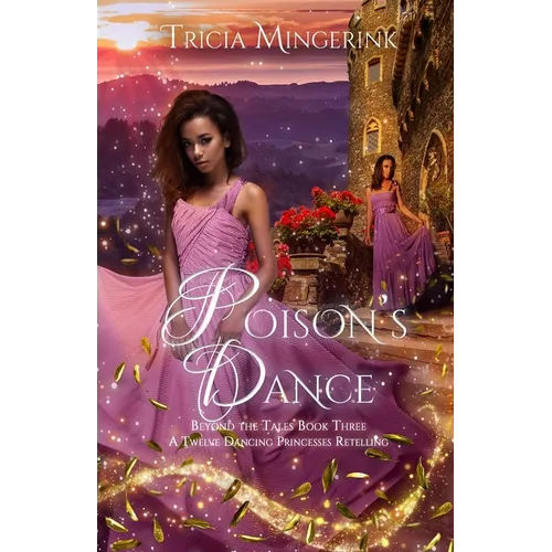 Poison's Dance: A Twelve Dancing Princesses Retelling - Paperback