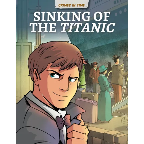 Sinking of the Titanic - Library Binding