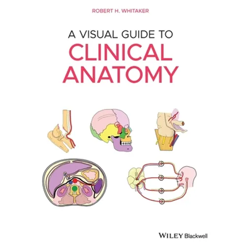 A Visual Guide to Clinical Anatomy - Paperback