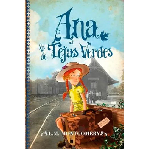 Ana, La de Tejas Verdes - Paperback