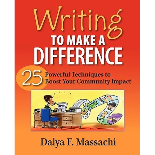 Writing to Make a Difference: 25 Powerful Techniques to Boost Your Community Impact - Paperback
