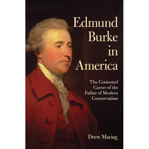 Edmund Burke in America - Hardcover