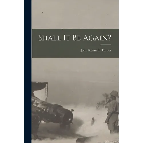 Shall It Be Again? - Paperback