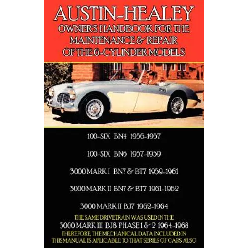 Austin-Healey Owner's Handbook for the Maintenance & Repair of the 6-Cylinder Models 1956-1968 - Paperback