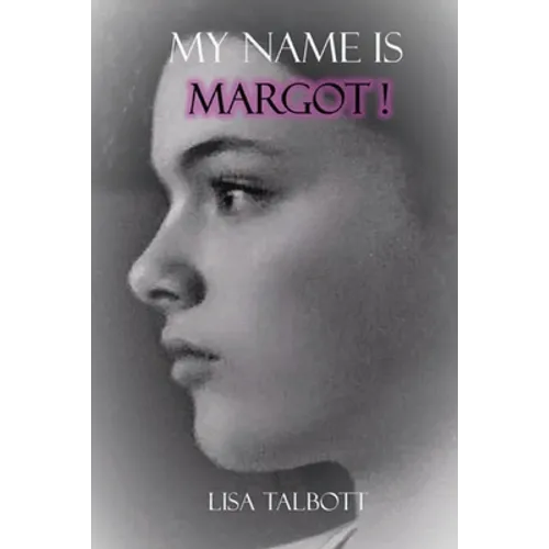 My Name is Margot! - Paperback