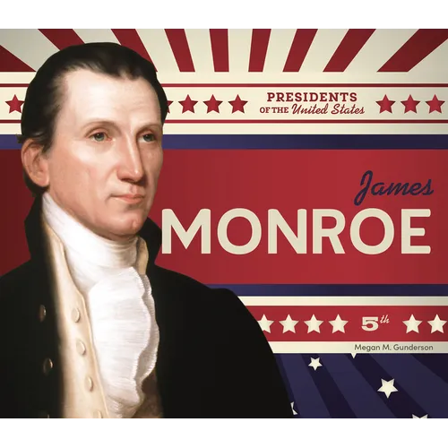 James Monroe - Library Binding