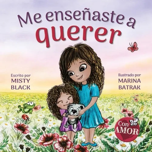 Me enseñaste a querer: You Taught Me Love (Spanish Edition) - Paperback