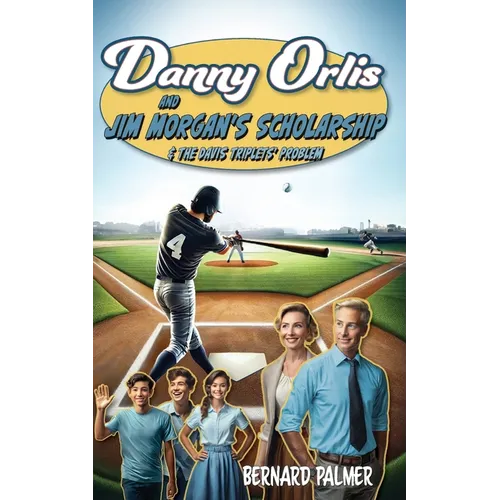 Danny Orlis and Jim Morgan's Scholarship and The Davis Triplets' Problem - Paperback