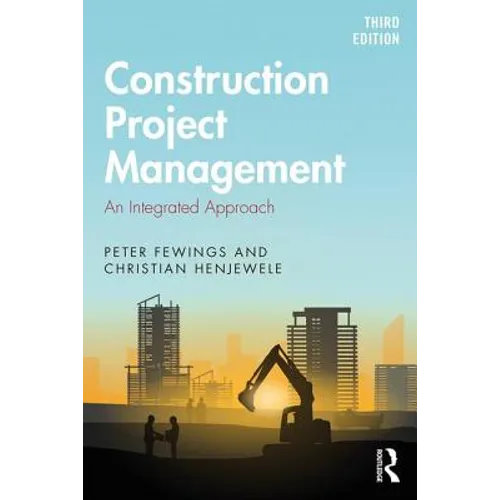 Construction Project Management: An Integrated Approach - Paperback