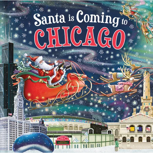 Santa Is Coming to Chicago - Hardcover